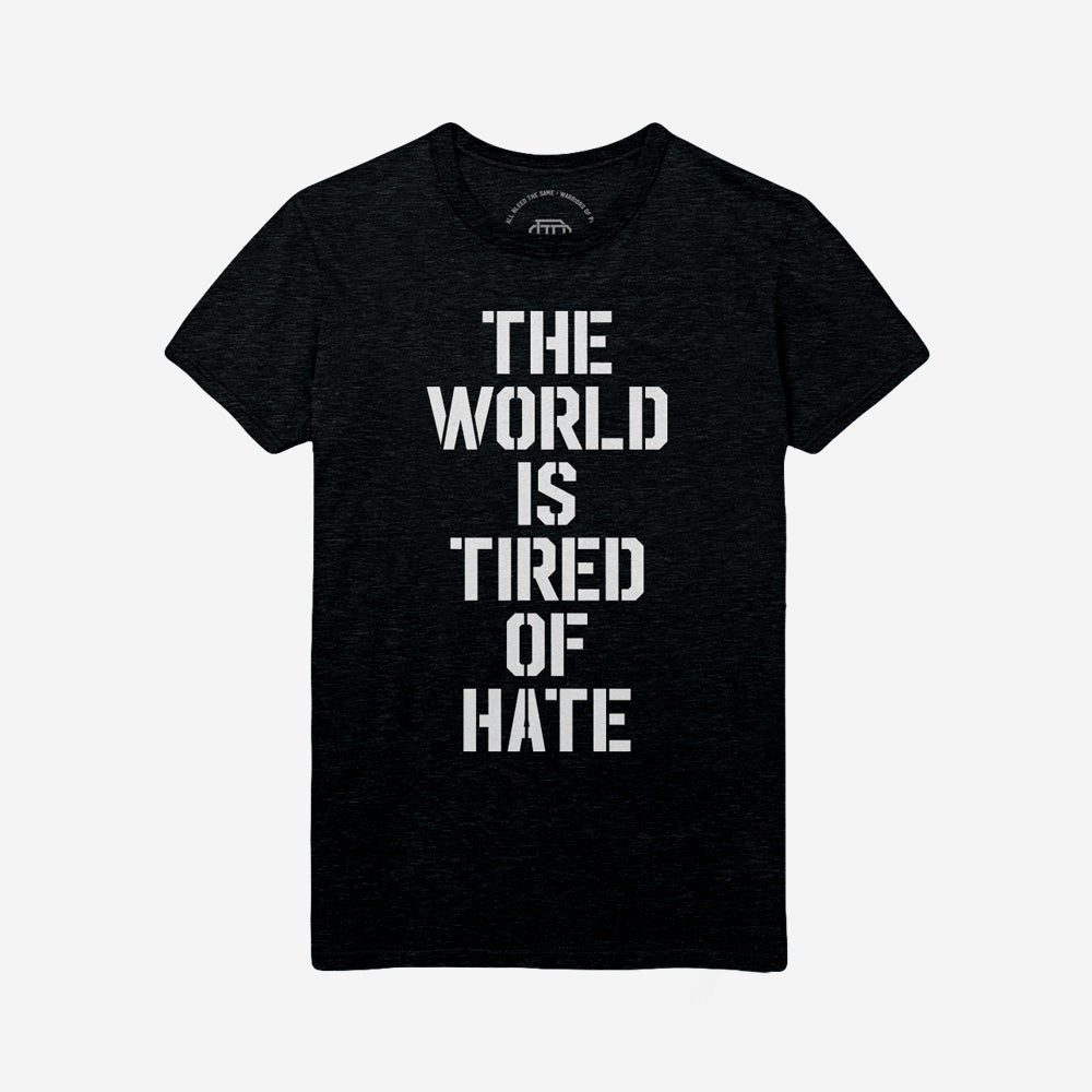 Tired of Hate