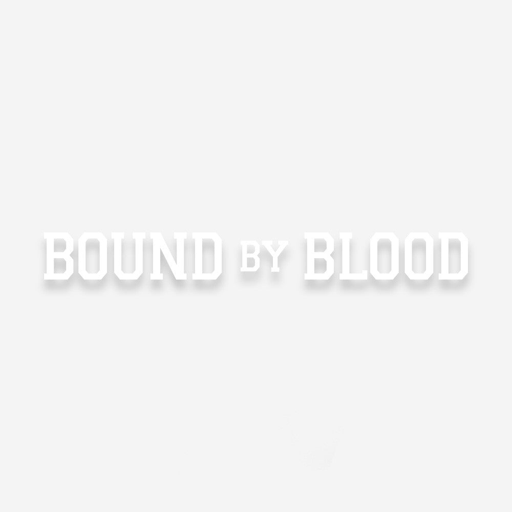 Bound By Blood Text Vinyl Decal